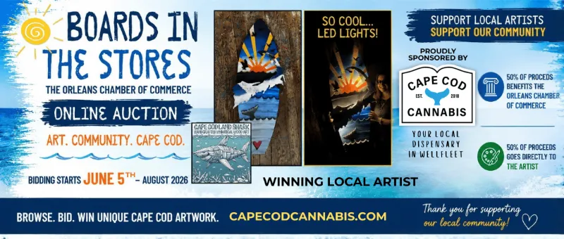 Boards in the Stores 2026 is back! Online auction starts June 5th - August 2026. Cape Cod Cannabis in Wellfleet is a proud sponsor!