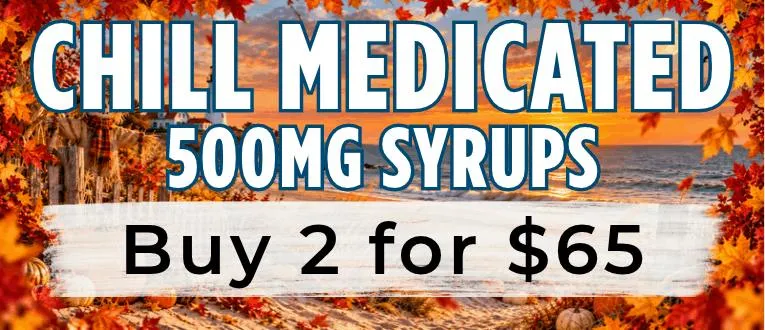 Chill Medicated | 500mg Syrups | 2 for $65