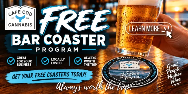 FREE Bar Coasters for Cape Cod Restaurants & Bars provided by Cape Cod Cannabis in Wellfleet!