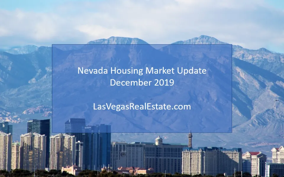 a picture of scyscrapers and a mountain, in the middle there are words saying "nevada housing market update december 2019" - Lasvegasrealestate.com