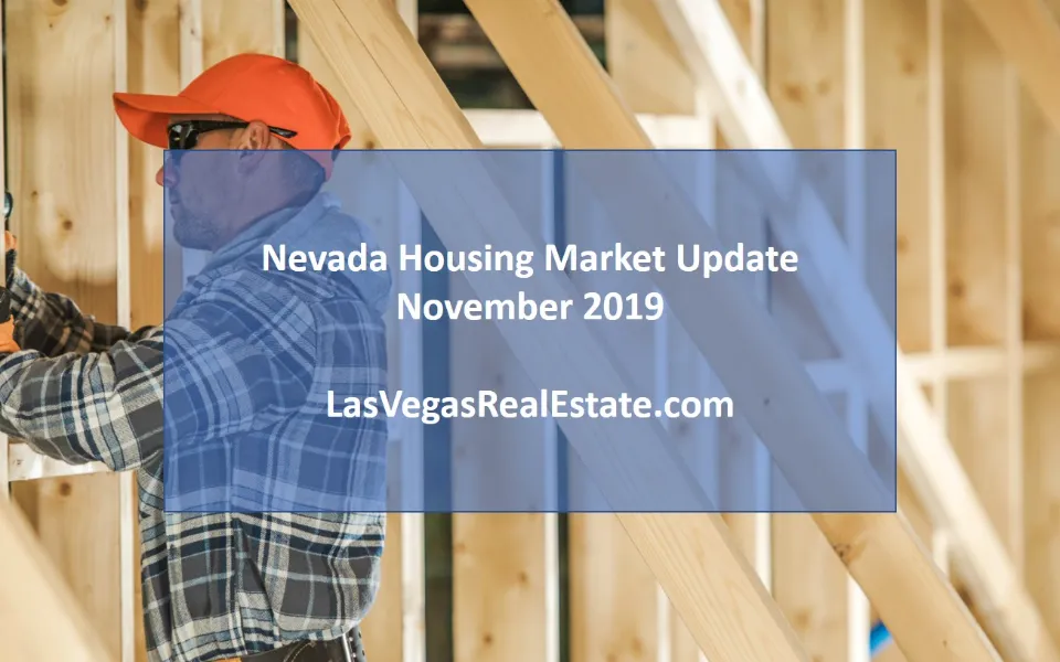 A carpenter wearing orange hat doing woodwork, in the middle the words "Nevada housing market update november 2019" is written - lasvegasrealestate.com